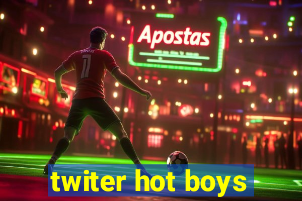 twiter hot boys